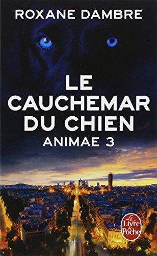 Animae. Vol. 3. Le cauchemar du chien