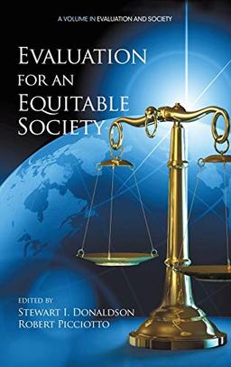 Evaluation for an Equitable Society (Evaluation and Society)