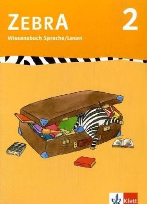 Zebra 2 . Wissensbuch: Anfangsunterricht