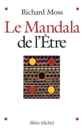 Le mandala de l'être : découvrir le pouvoir de conscience