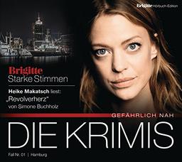 Revolverherz: BRIGITTE Hörbuch-Edition - Starke Stimmen "Die Krimis - Gefährlich nah"