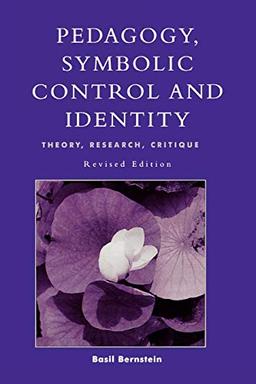 Pedagogy, Symbolic Control, and Identity (Critical Perspectives)