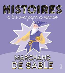 Histoires à lire avec papa et maman - Marchand de sable