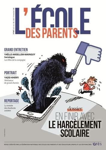 L'Ecole des parents, n° 641. En finir avec le harcèlement scolaire