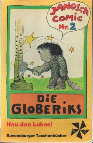 Die Globeriks II. Hau den Lukas.