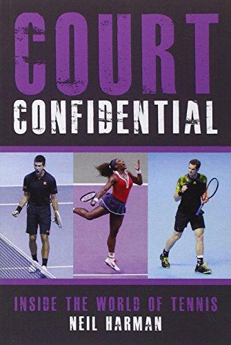 Neil Harman: Court Confidential: Inside the World of Tennis