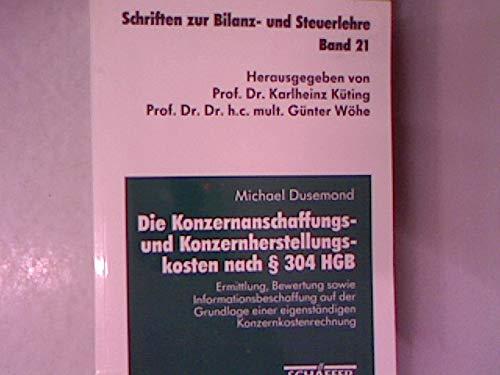 Die Konzernanschaffungs- und Konzernherstellungskosten nach 304 HGB