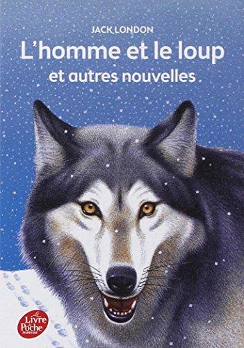 L'homme et le loup : et autres nouvelles