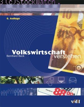 Volkswirtschaft verstehen: Ausgabe Schweiz