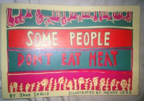 Some People Don't Eat Meat