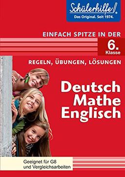 Deutsch, Mathe, Englisch in der 6. Klasse: Schülerhilfe - Einfach spitze