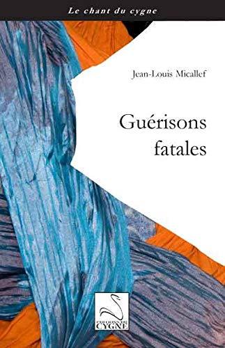 Guérisons fatales