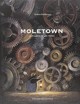 SPA-MOLETOWN LA CIUDAD DE LOS (Álbumes Ilustrados)