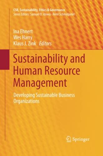 Sustainability and Human Resource Management: Developing Sustainable Business Organizations (CSR, Sustainability, Ethics & Governance)