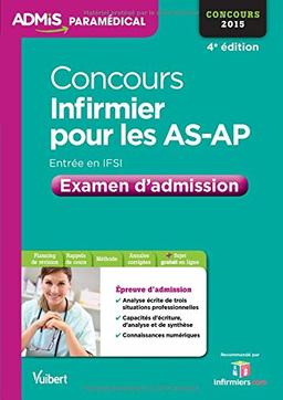 Concours infirmier pour les AS-AP : examen d'admission : entrée en IFSI, concours 2015