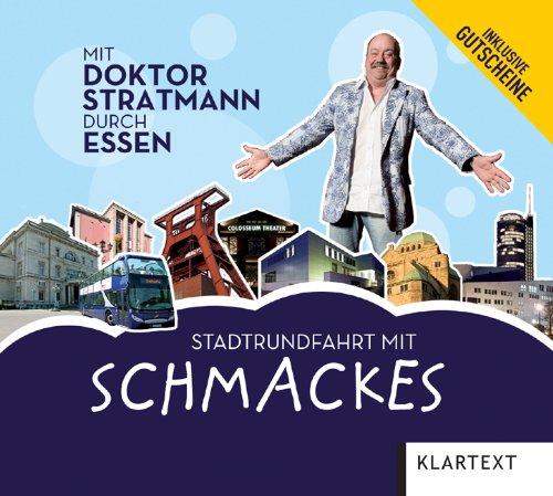 Stadtrundfahrt mit Schmackes: Mit Doktor Stratmann durch Essen