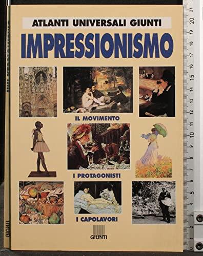 Impressionismo. Ediz. illustrata (Atlanti universali Giunti)