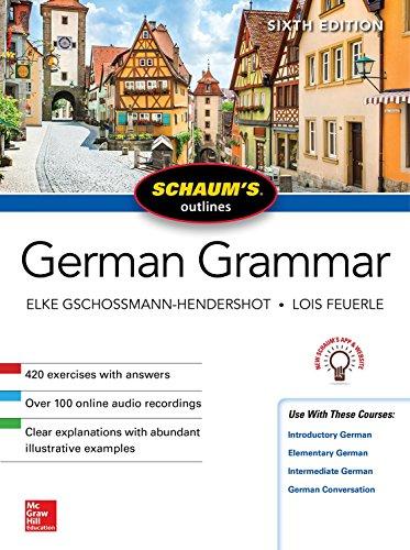 Schaum's Outline of German Grammar, Sixth Edition (Schaum's Outlines)