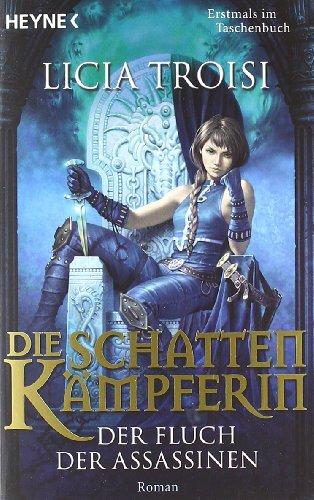 Die Schattenkämpferin 3 - Der Fluch der Assassinen: Roman