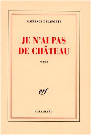 Je n'ai pas de château