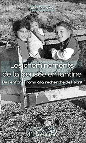 Les cheminements de la pensée enfantine : des enfants roms à la recherche de l'écrit