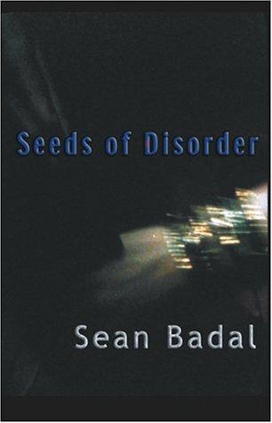 Seeds of Disorder