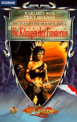 Die Legenden der Drachenlanze 04. Die Königin der Finsternis.