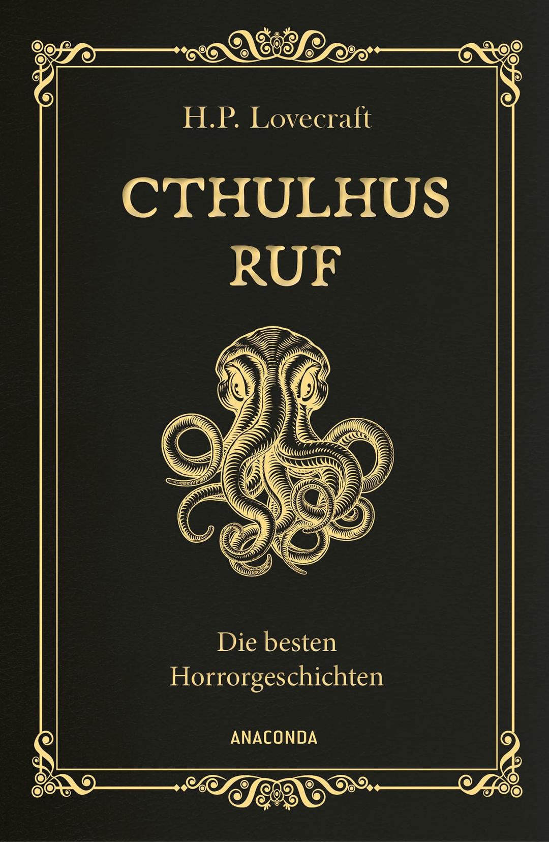 Cthulhus Ruf. Die besten Horrorgeschichten (u.a. mit »Cthulhus Ruf«, »Ding auf der Schwelle«, »Pickmans Modell«): Gebunden in Cabra-Leder mit Goldprägung (Cabra-Leder-Reihe, Band 31)