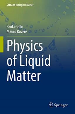 Physics of Liquid Matter (Soft and Biological Matter)