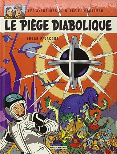 Les aventures de Blake et Mortimer. Vol. 9. Le piège diabolique