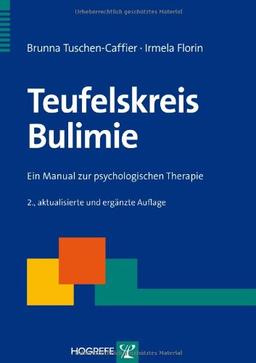 Teufelskreis Bulimie: Ein Manual zur psychologischen Therapie