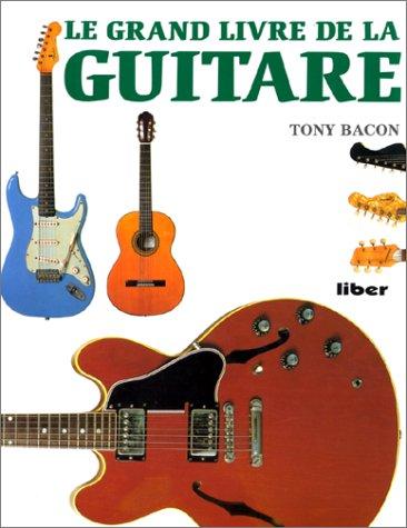 Le grand livre de la guitare