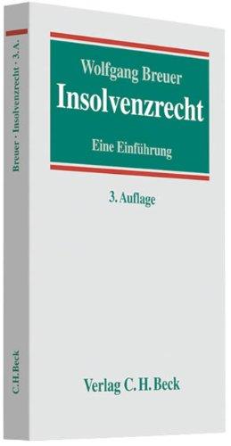 Insolvenzrecht: Eine Einführung