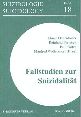 Fallstudien zur Suizidalität (Suizidologie /Suicidology)