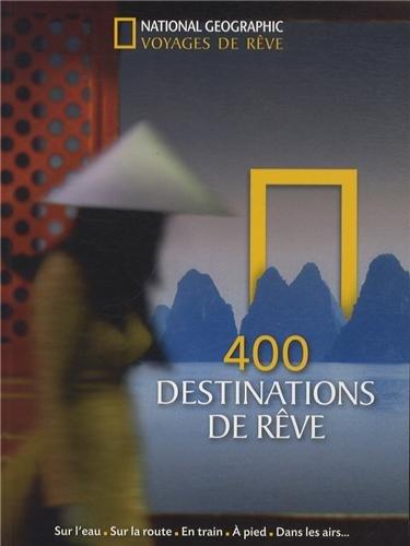 400 destinations de rêve