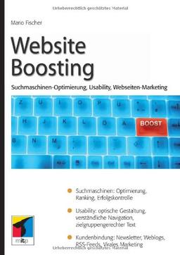 Website Boosting: Suchmaschinen-Optimierung, Usability, Online-Marketing