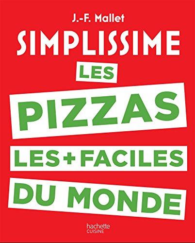 Simplissime : les pizzas les plus faciles du monde