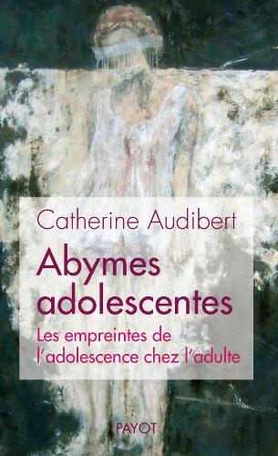 Abymes adolescentes : les empreintes de l'adolescence chez l'adulte