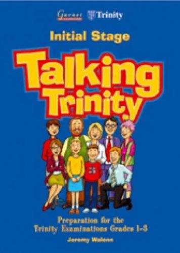 Preparation for the Trinity Examinations: Initial Stage, Grades 1-3: Student's Book (Talking Trinity)