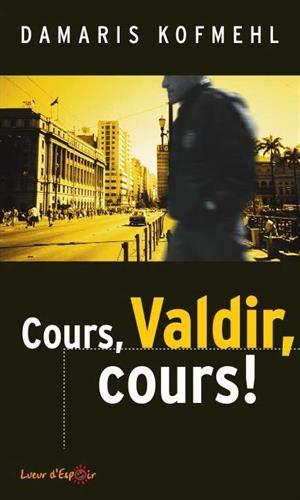 Cours, Valdir, cours !