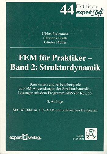 FEM für Praktiker, m. CD-ROM, Bd.2, Strukturdynamik, m. 1 CD-ROM (Edition expertsoft)