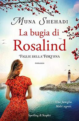 La Bugia Di Rosalind. Figlie Della Fortuna. Vol. 1