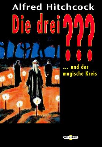 Die drei ??? und der magische Kreis