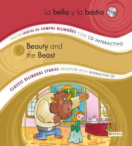 La bella y la bestia = Beauty and the beast (Cuentos de siempre bilingües)