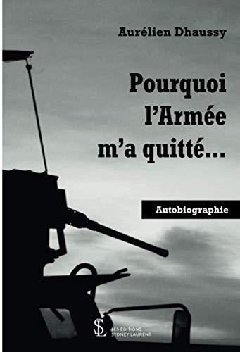 Pourquoi l’armée m’a quitté