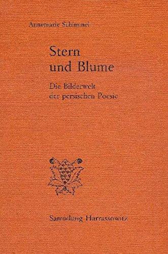 Stern und Blume: Die Bilderwelt der persischen Poesie (Sammlung Harrassowitz)