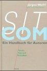 Sitcom. Ein Handbuch für Autoren: Tricks, Tips und Techniken des Comedy-Genres