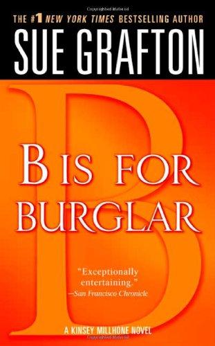 B Is for Burglar (Kinsey Millhone Mysteries)