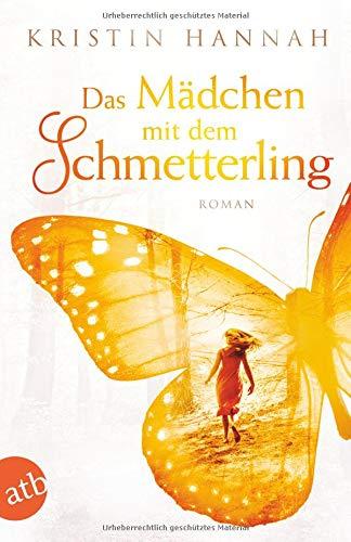 Das Mädchen mit dem Schmetterling: Wohin das Herz uns trägt