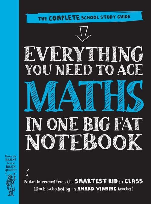 Everything You Need to Ace Maths in One Big Fat Notebook: The Complete School Study Guide: 1 (Big Fat Notebooks)